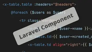 Make a Simple Table Component Using Laravel Blade