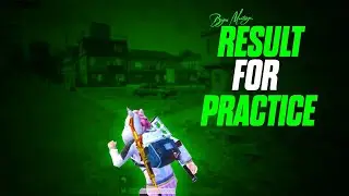 RESULT FOR PRACTICE 🔥 MID OF THE NIGHT BGMI MONATGE 😤