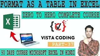 #37 how to use format as table in excel by Vista coding