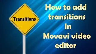 Transitions in movavi video eidtor - Sinhala