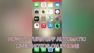 HOW TO TURN OFF AUTOMATIC LIVE PHOTOS ON IPHONE