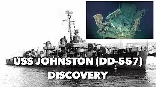 USS Johnston (DD-557) Discovery - Latest Footage