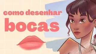 👄COMO DESENHAR BOCAS 👄 Passo-a-passo com Procreate | Desenhando com Clarissa Bittes