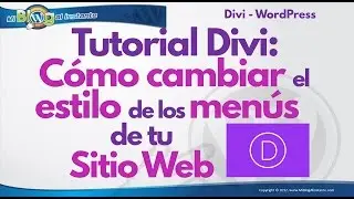 Tutorial Divi: Cómo cambiar el estilo de los menús de tu sitio web