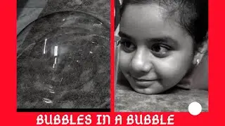 Bubbles in a bubble // #challenge // fun activity// Learn and have fun