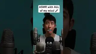 ASMR with ALL my mics! 🎤 