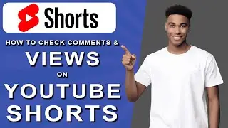 How to check comments and views on youtube shorts (2024)