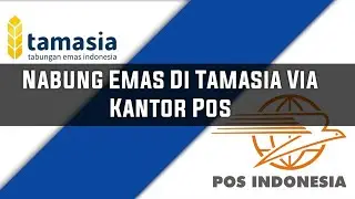 Tutorial Nabung Emas Di Tamasia Via Pos ||Ayatsunanda