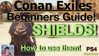 Shields! Conan Exiles Beginners Guide 2022