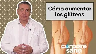 Cómo aumentar los glúteos [Corpore Sano]