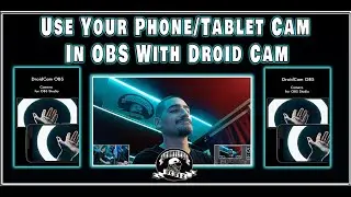 How To Use Your Phone/Tablet Cam In OBS With Droid Cam