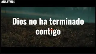 Tauren Wells - | God's not done with you | - Sub. Español