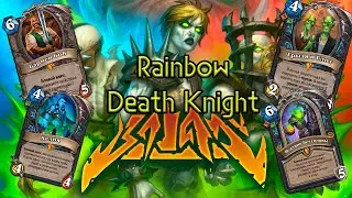 Крепчайшая дека | Rainbow Death Knight | Hearthstone - Великая Запредельная Тьма