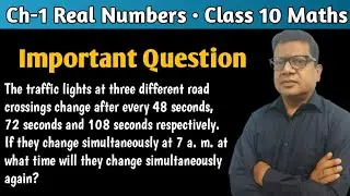 The traffic lights at three different road crossings change after every 48 seconds 72 seconds | 10th