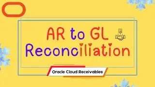 Oracle Fusion / Cloud AR to GL Reconciliation