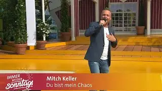Mitch Keller - "Du bist mein Chaos" in der Sendung "Immer wieder Sonntags" am 14. Mai 2023