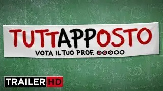 TUTTAPPOSTO - Trailer Ufficiale
