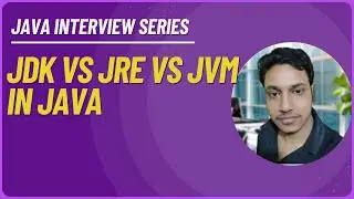 JDK vs JRE vs JVM: Essential Java Concepts