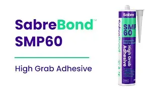 Product Feature: SabreBond SMP60 High Grab Adhesive