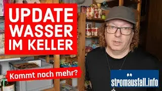 Unwetterwochenende September 2024 | Update zum Wasser im Prepperkeller