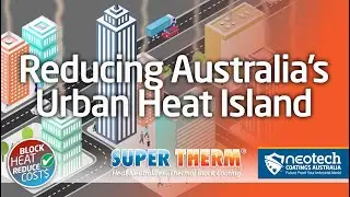 Urban Heat Island (UHI) effect heat mitigation reduced with Super Therm® Insulation Coating