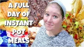 4 EASY INSTANT POT RECIPES | ALL DAY INSTANT POT COOKING