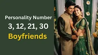3,12, 21 और 30 तारीख को  जन्में बॉयफ्रेंड कैसे होते है Personality Number 3 Boyfriends #numerology