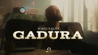 Boban Rajovic - Gadura (Official Video 2024)