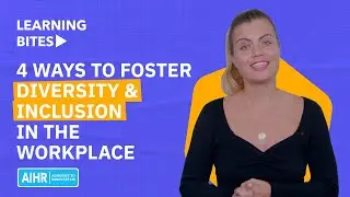 4 Ways to Foster Diversity & Inclusion in the Workplace [2024]