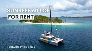 Exclusive Yacht Charter in El Nido, Palawan | Sunreef 60 Loft by LXV