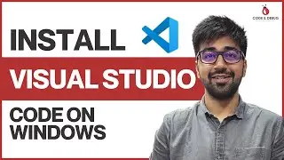 Install Visual Studio Code on Windows | Class 03 | Python (Core & Advance) Course