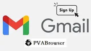 Gmail Registration and Signin #PVABrowser #gmailaccount