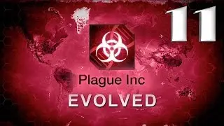 Plague inc: EVOLVED - 