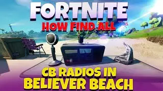 How To Find All CB Radios In Believer Beach