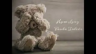 Paula Toledo - How Long (speed up/dvd pitch) HD Remaster!