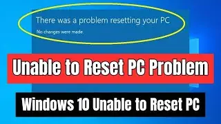 Fix Error There Was a Problem Resetting Your PC Windows 11
