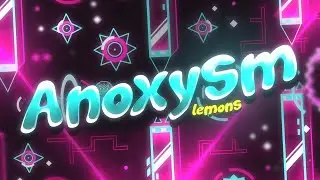 Anoxysm (Extreme Demon) 100% by Lemons | Geometry Dash