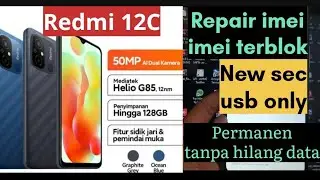 Xiaomi Redmi 12C Repair imei dual sim imei terblokir permanen usb only New sec