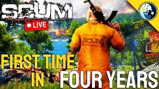 Checking Out SCUM After FOUR YEARS! Is it the Best Survival Game?