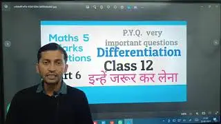 Continuity and Differentiation | Class 12 | Maths Imp. Previous years Questions | Part 6 | Ch. 7