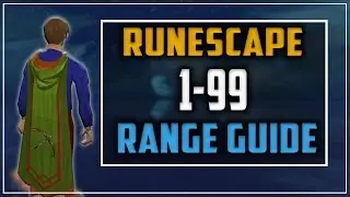 Rs3 1-99 Range guide 2017