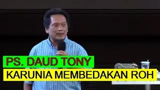 PS. DAUD TONY || Karunia Membedakan Roh