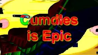 Hey Retired Arc, Here's Cumdles!