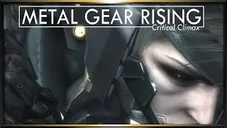 [Critical Climax] Metal Gear Rising: Revengeance Review