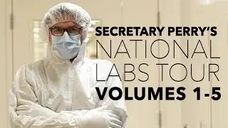 Secretary Perry's National Labs Tour Volumes 1-5 (U.S. Department of Energy)