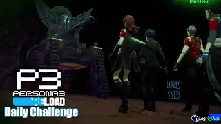 The Hardest Full Moon Boss Yet! - Persona 3 Reload Daily Challenge