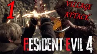 Resident Evil 4 Remake The Village Attack | Walkthrough Part 1