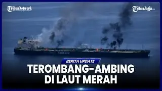 HOUTHI ANCAM SERANG KAPAL PENYELAMAT TANKER SOUNION DI LAUT MERAH