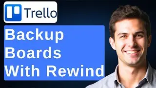 How to Backup Your Trello Boards With Rewind (Tutorial) [2025 Guide]