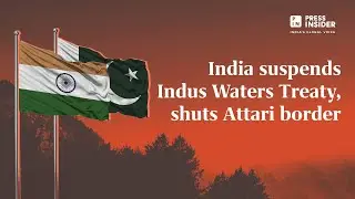 India suspends Indus Water Treaty, shuts Attari border